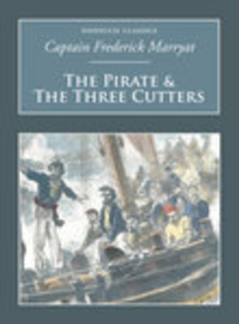 Book cover of: Pirate and the Three Cutters. By: Frederick Marryat