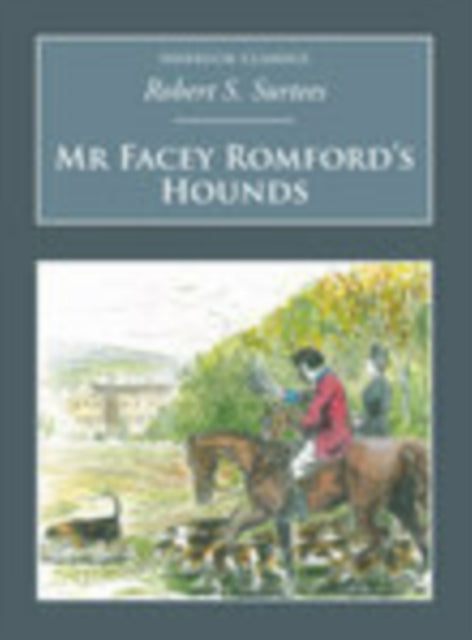 Book cover of: Mr Facey Romford's Hounds. By: Robert Smith Surtees