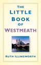 Book cover of: Little Book of Westmeath. By: Ruth Illingworth