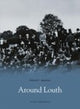Book cover of: Around Louth: Pocket Images. By: David Cupppleditch