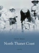 Book cover of: North Thanet Coast. By: Alan Kay