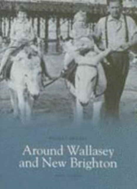 Book cover of: Around Wallasey and New Brighton. By: Ralph Rimmer