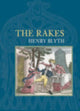 Book cover of: Rakes. By: Henry Blyth