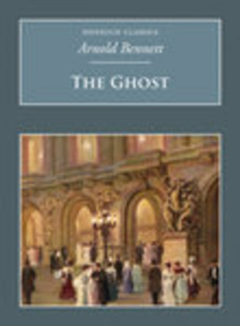 Book cover of: Ghost. By: Arnold Bennett