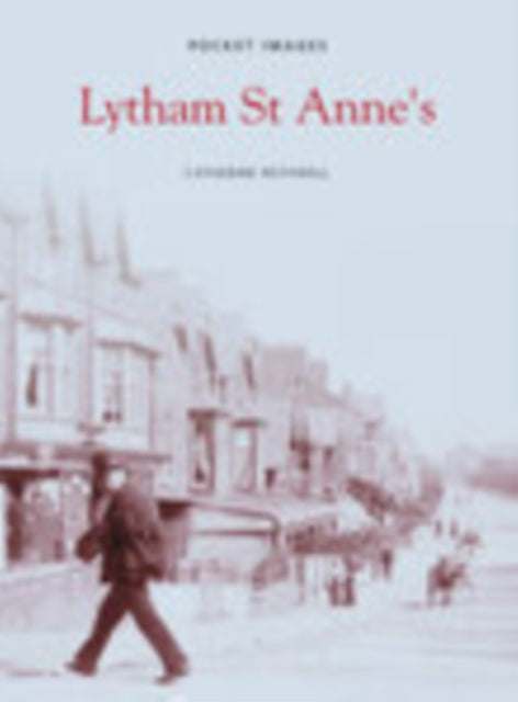 Book cover of: Lytham St Anne's. By: Catherine Rothwell