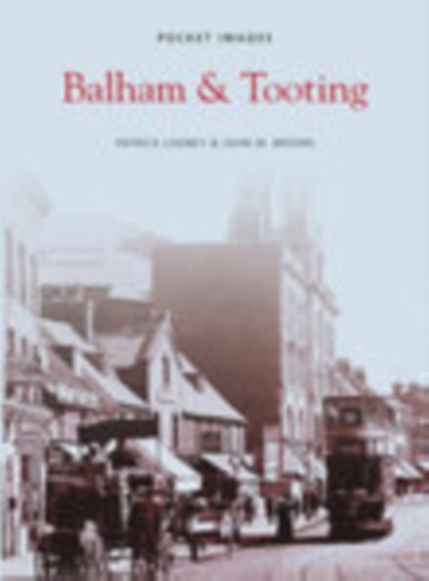 Book cover of: Balham and Tooting. By: Patrick Loobey