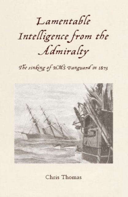 Book cover of: Lamentable Intelligence from the Admirality. By: Chris Thomas
