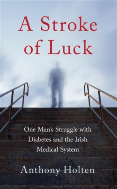 Book cover of: Stroke of Luck. By: Anthony Holten