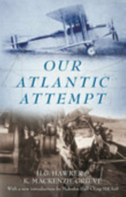 Book cover of: Our Atlantic Attempt. By: H. G. Hawker