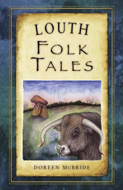 Book cover of: Louth Folk Tales. By: Doreen McBride