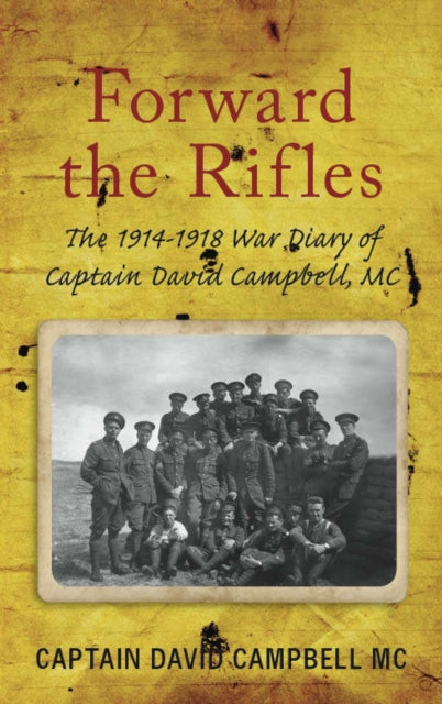 Book cover of: Forward the Rifles. By: David Campbell