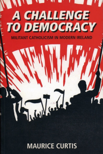 Book cover of: Challenge to Democracy. By: Maurice Curtis