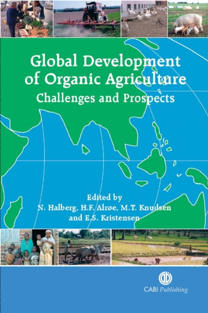 Book cover of: Global Development of Organic Agriculture
