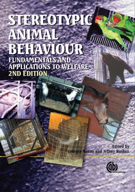 Book cover of: Stereotypic Animal Behaviour. By: Georgia Mason