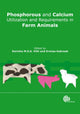 Book cover of: Phosphorus and Calcium Utilization and Requirements in Farm Animals. By: Dorinha M. S. S. Vitti