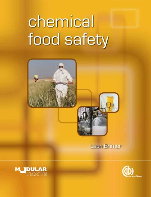 Book cover of: Chemical Food Safety. By: Leon Brimer