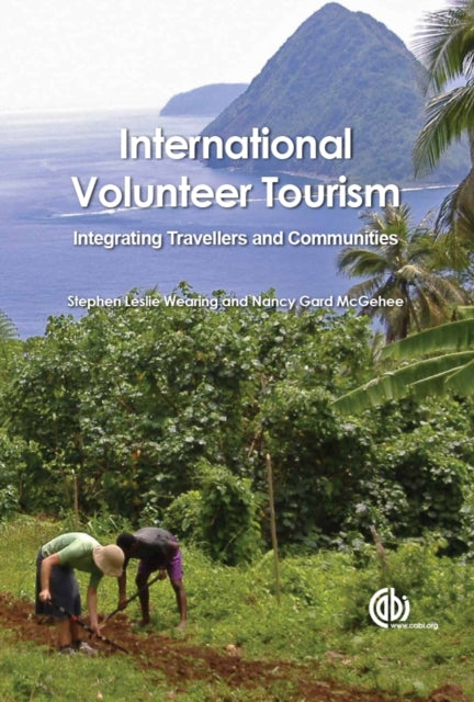 Book cover of: International Volunteer Tourism. By: Stephen Wearing