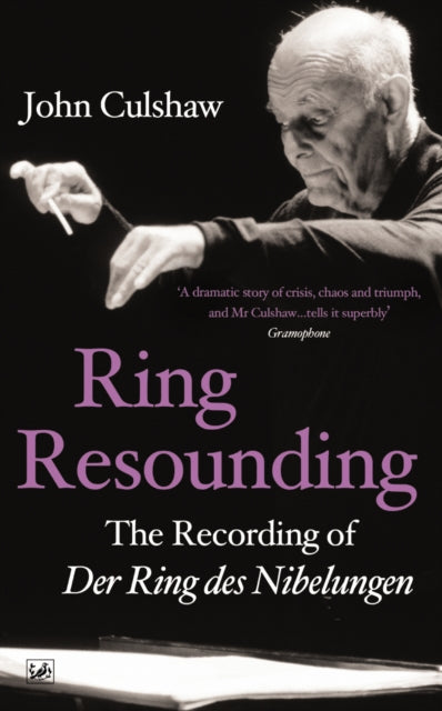 Book cover of: Ring Resounding. By: John Culshaw