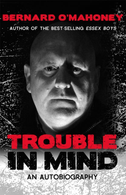 Book cover of: Trouble in Mind. By: Bernard O'Mahoney