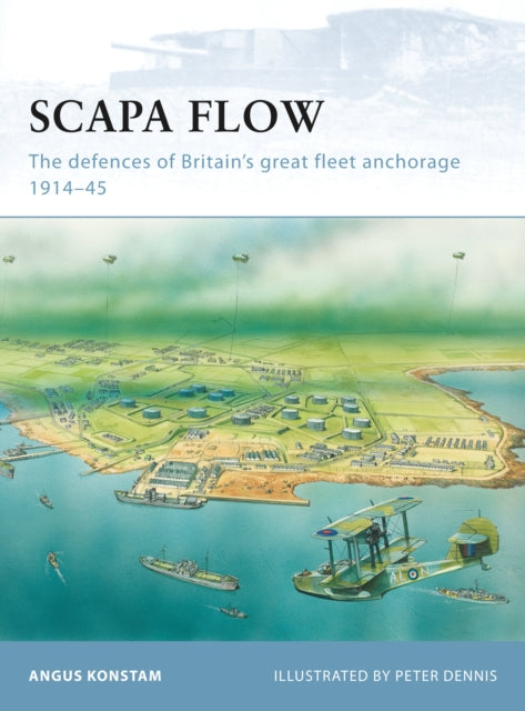 Book cover of: Scapa Flow. By: Angus Konstam