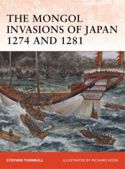 Book cover of: Mongol Invasions of Japan 1274 and 1281. By: Stephen Turnbull