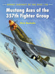 Book cover of: Mustang Aces of the 357th Fighter Group. By: Chris Bucholtz