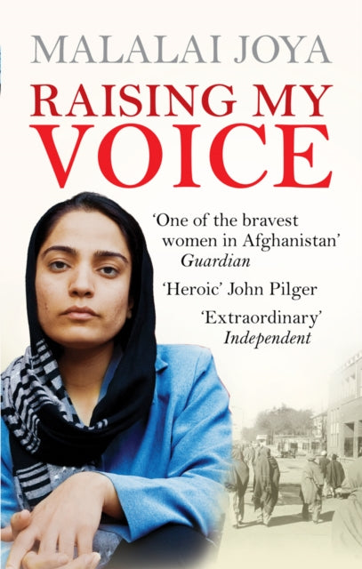 Book cover of: Raising my Voice. By: Malalai Joya