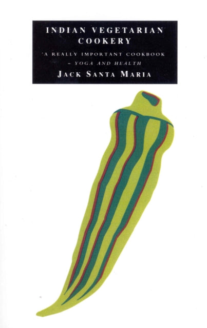 Book cover of: Indian Vegetarian Cookery. By: Jack Santa Maria