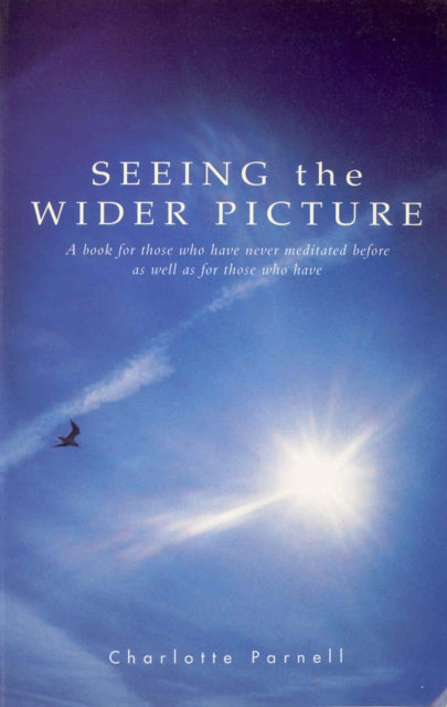 Book cover of: Seeing The Wider Picture. By: Charlotte Parnell