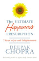 Book cover of: Ultimate Happiness Prescription. By: Deepak Chopra
