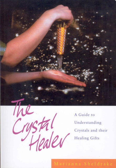 Book cover of: Crystal Healer. By: Marianna Sheldrake