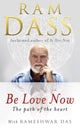 Book cover of: Be Love Now. By: Ram Dass