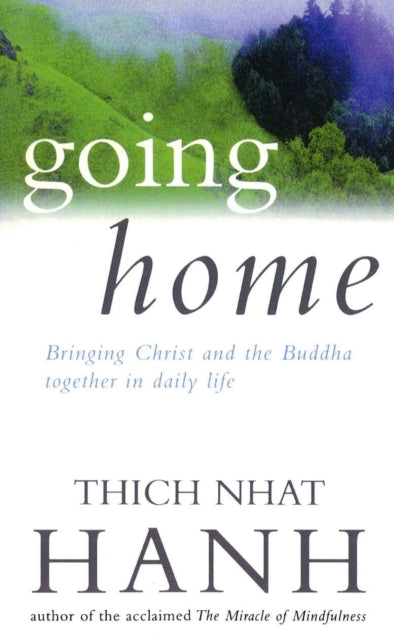 Book cover of: Going Home. By: Thích Nhất Hạnh