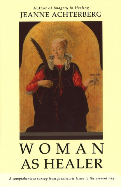 Book cover of: Woman As Healer. By: Jeanne Achterberg