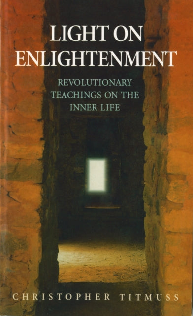 Book cover of: Light On Enlightenment. By: Christopher Titmuss