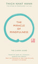 Miracle of Mindfulness (Gift edition), The classic guide by the world’s most revered master 9781846044823 Howard Hughes