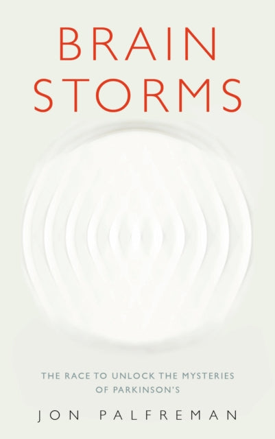 Book cover of: Brain Storms. By: Jon Palfreman