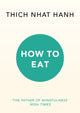 Book cover of: How to Eat. By: Thích Nhất Hạnh