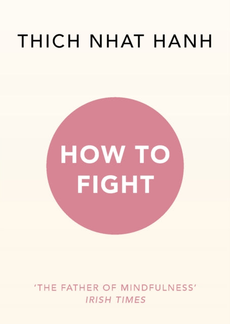 How To Fight 9781846045790 Thích Nhất Hạnh