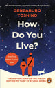 How Do You Live?, The inspiration for The Boy and the Heron, the major new Hayao Miyazaki/Studio Ghibli film 9781846046469 Genzaburō Yoshino