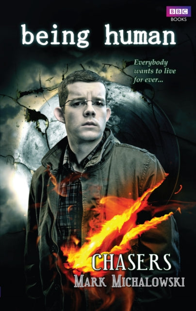Book cover of: Being Human: Chasers. By: Mark Michalowski