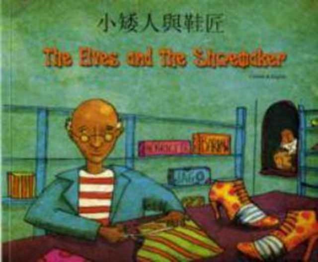 Book cover of: Elves and the Shoemaker in Chinese and English. By: Henriette Barkow