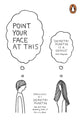 Book cover of: Point Your Face At This
