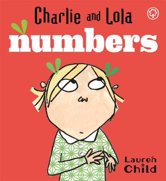Book cover of: Charlie and Lola: Numbers. By: Lauren Child