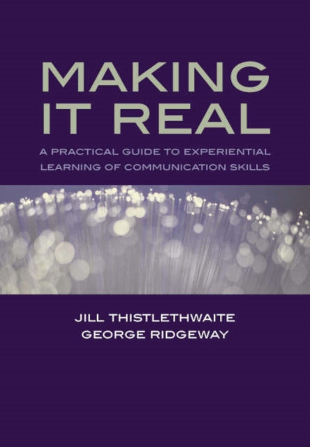 Book cover of: Making it Real. By: Jill Thistlethwaite