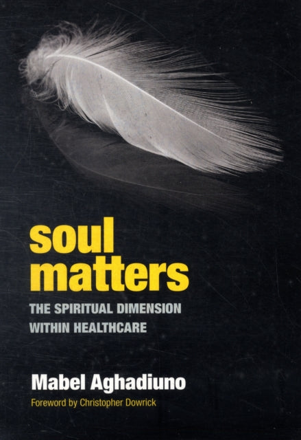 Book cover of: Soul Matters. By:  Mabel Aghadiuno