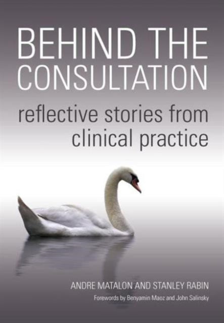Book cover of: Behind the Consultation. By: Andre Matalon