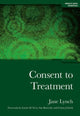 Book cover of: Consent to Treatment. By: Lynch, Jane LLB