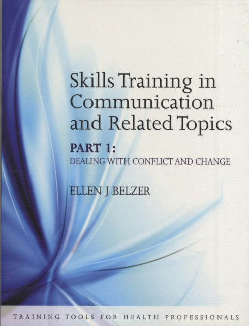 Book cover of: Skills Training in Communication and Related Topics