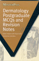 Book cover of: Dermatology Postgraduate MCQs and Revision Notes
